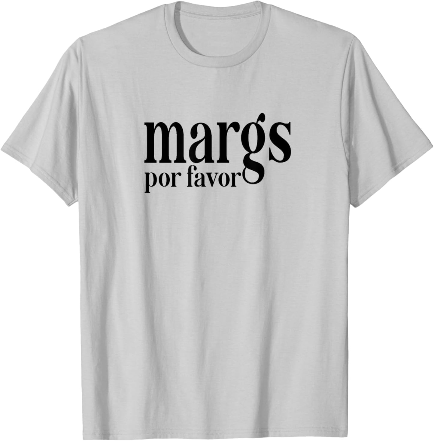 Margs Por Favor Funny Vacation Travel Cancun Party Fiesta T-Shirt - T-Shirt | Ash