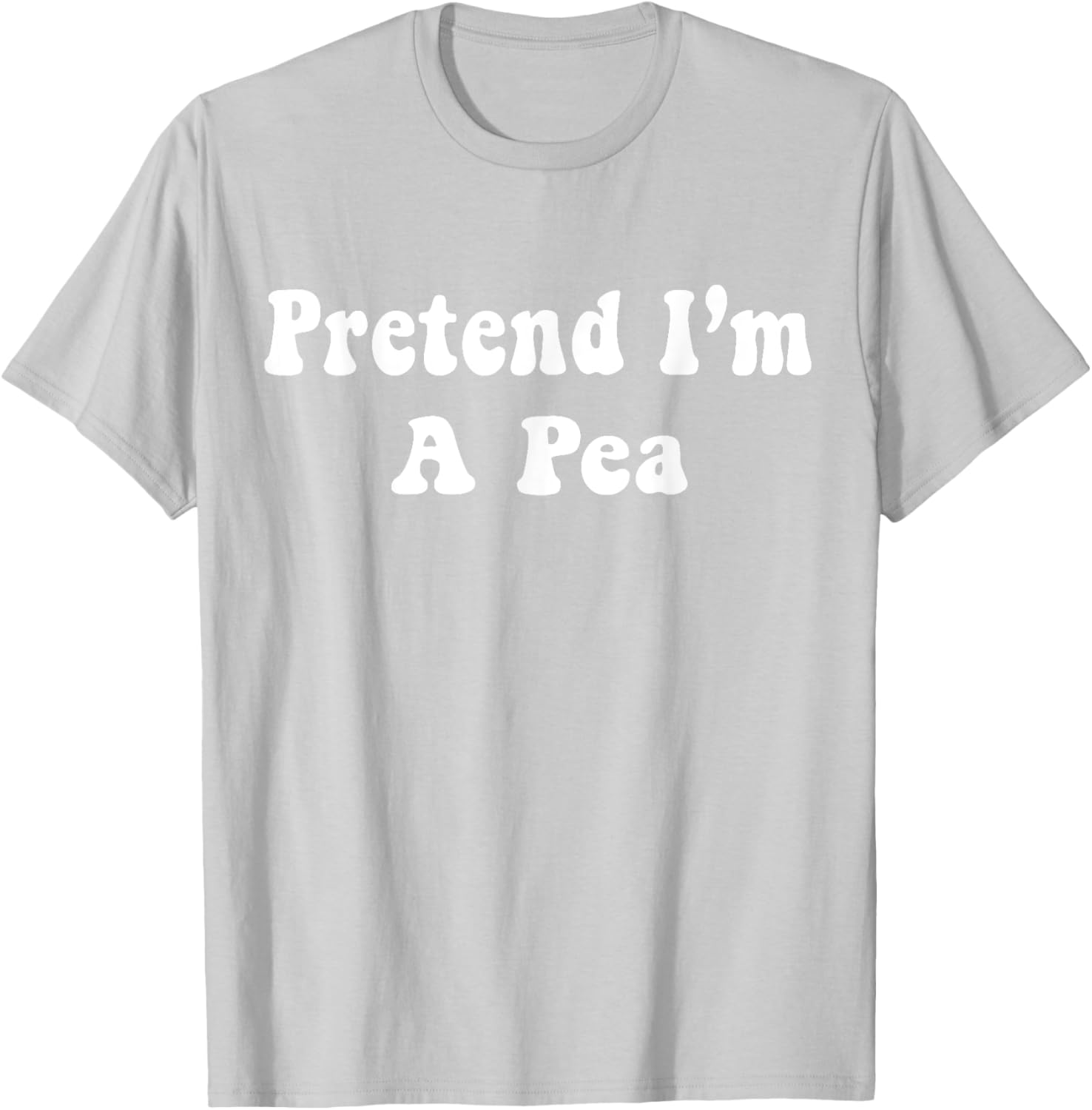 Pretend I'm A Pea Costume Halloween Adults, Kids T-Shirt - T-Shirt | Ash