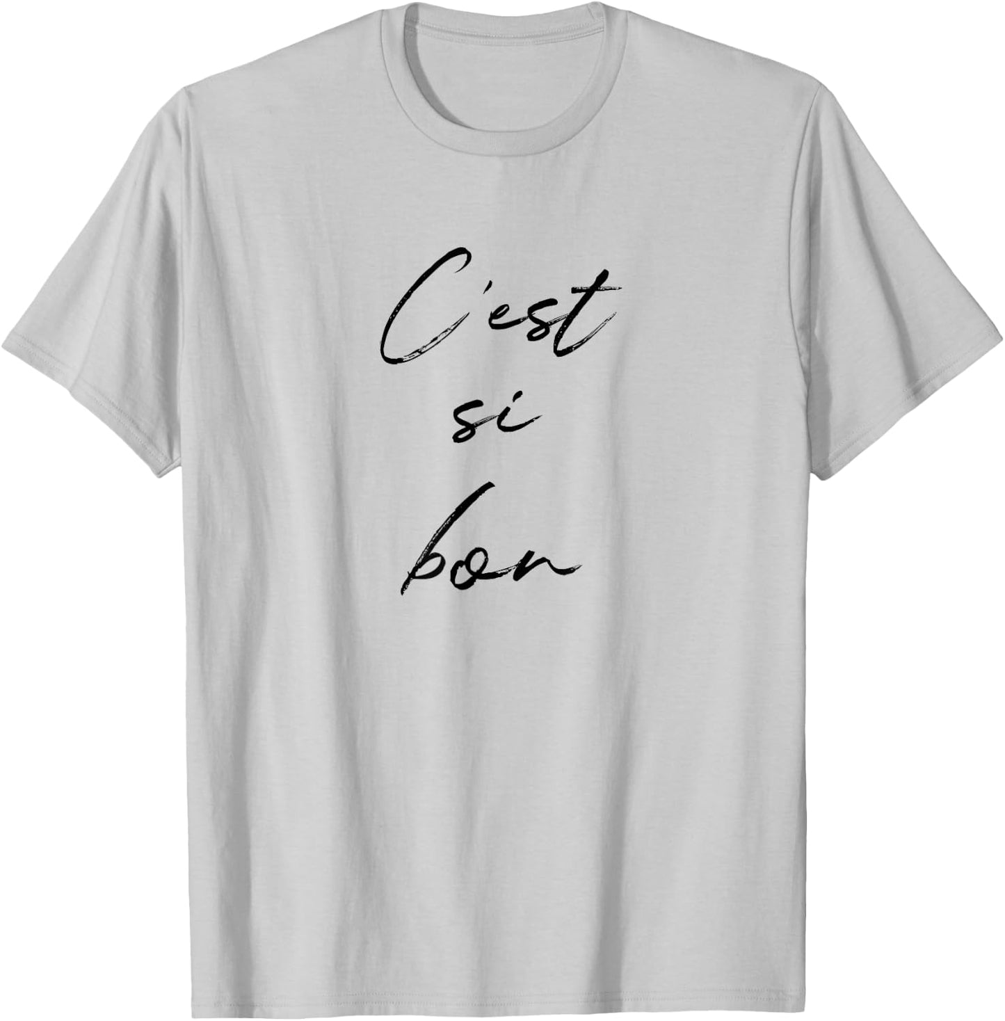 C'est Si Bon It's So Good Fun French Travel Gym Vacation T-Shirt - T-Shirt | Ash
