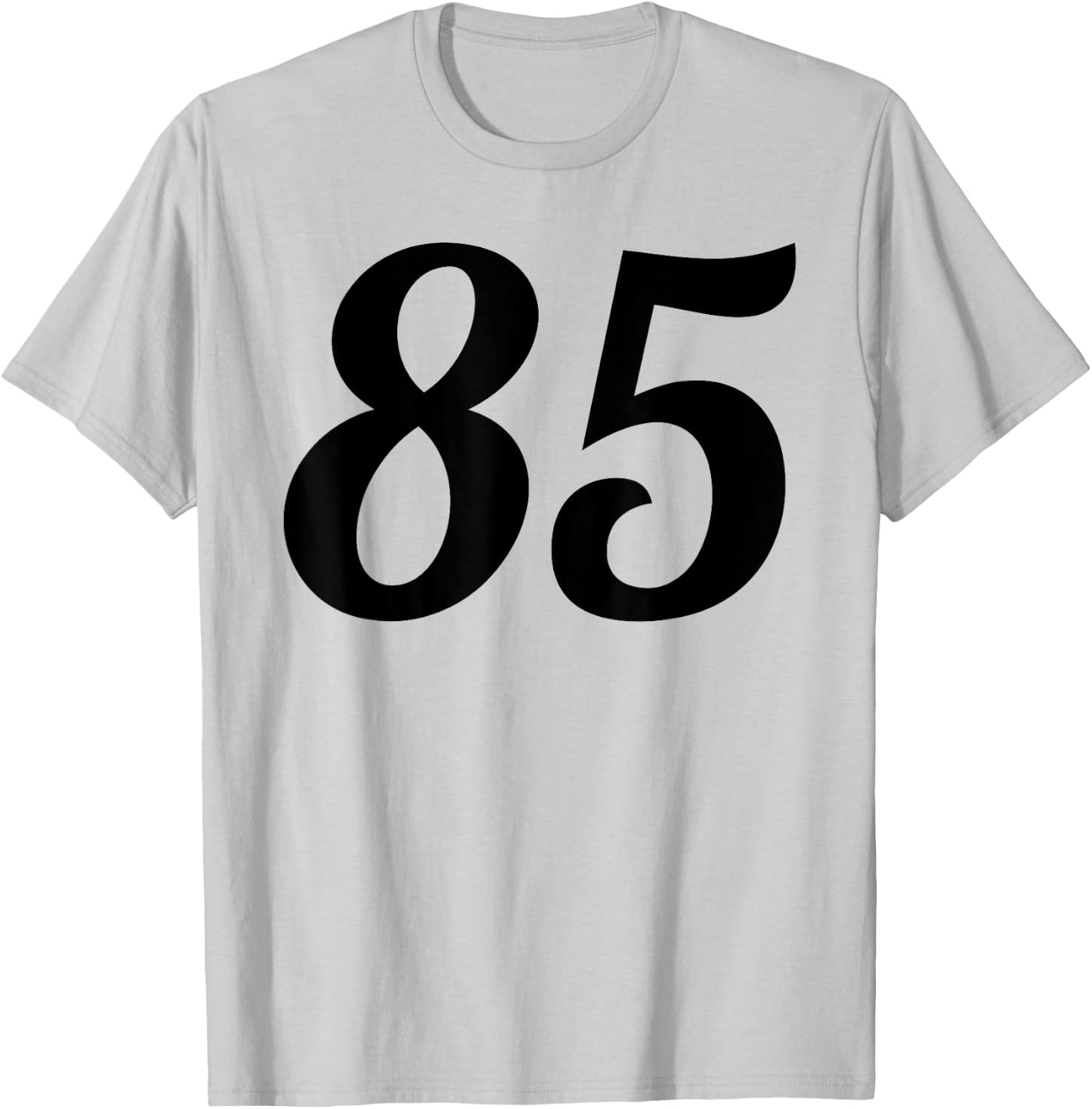 Eighty-five - Fun Number 85 Shirt T-Shirt - T-Shirt | Ash