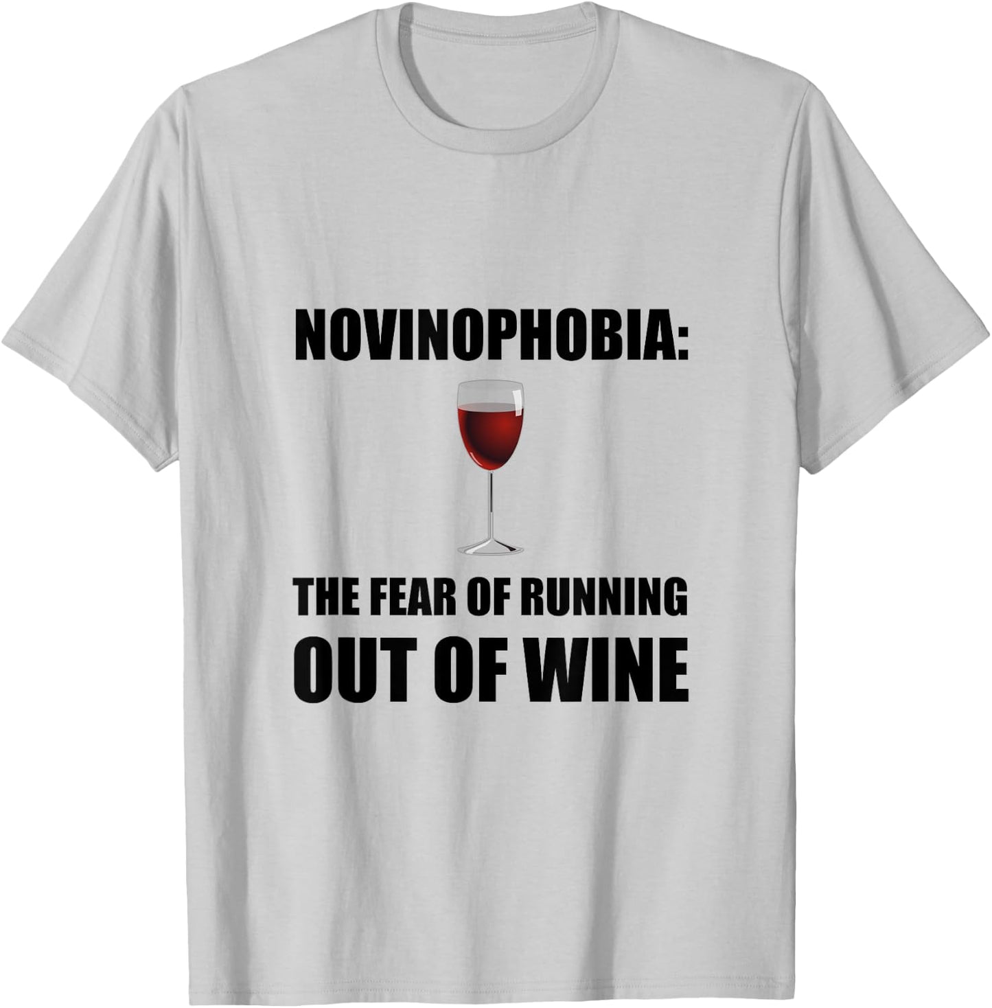 Novinophobia Wine Funny T-Shirt - T-Shirt | Ash