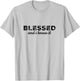 Blessed and I Know It Christian Men Women Kids Faith T-Shirt - T-Shirt | Ash