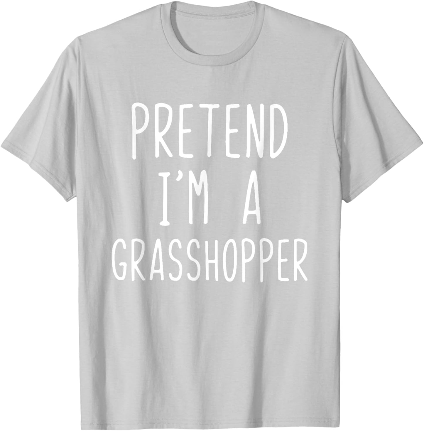 Pretend Im A Grasshopper Costume Halloween Lazy Grass-Hoppe T-Shirt - T-Shirt | Ash