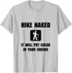 Hike Naked Funny T-Shirt - T-Shirt | Ash