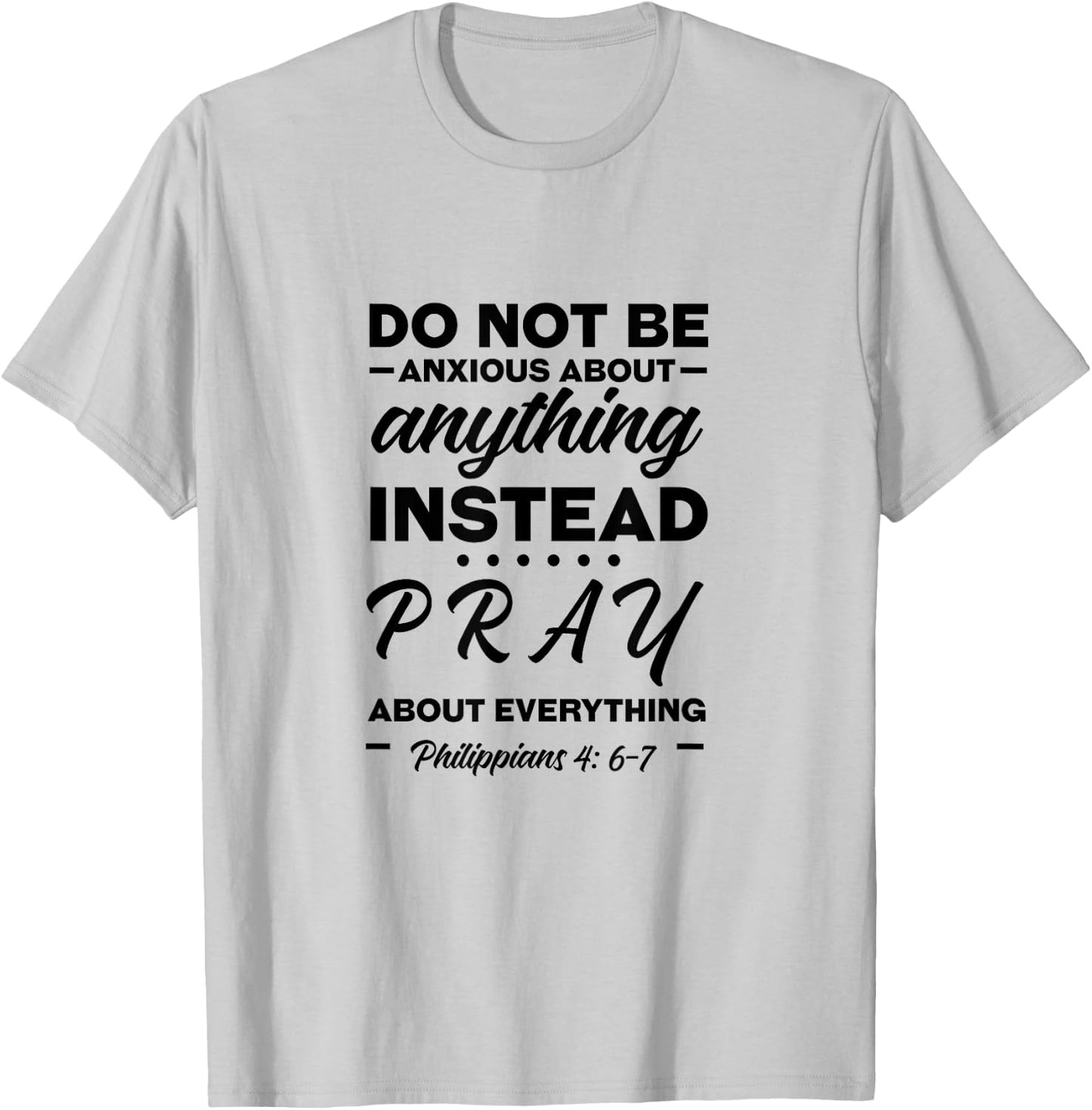 Philippians 4: 6-7, Gift & Men, Christian T-Shirt - T-Shirt | Ash