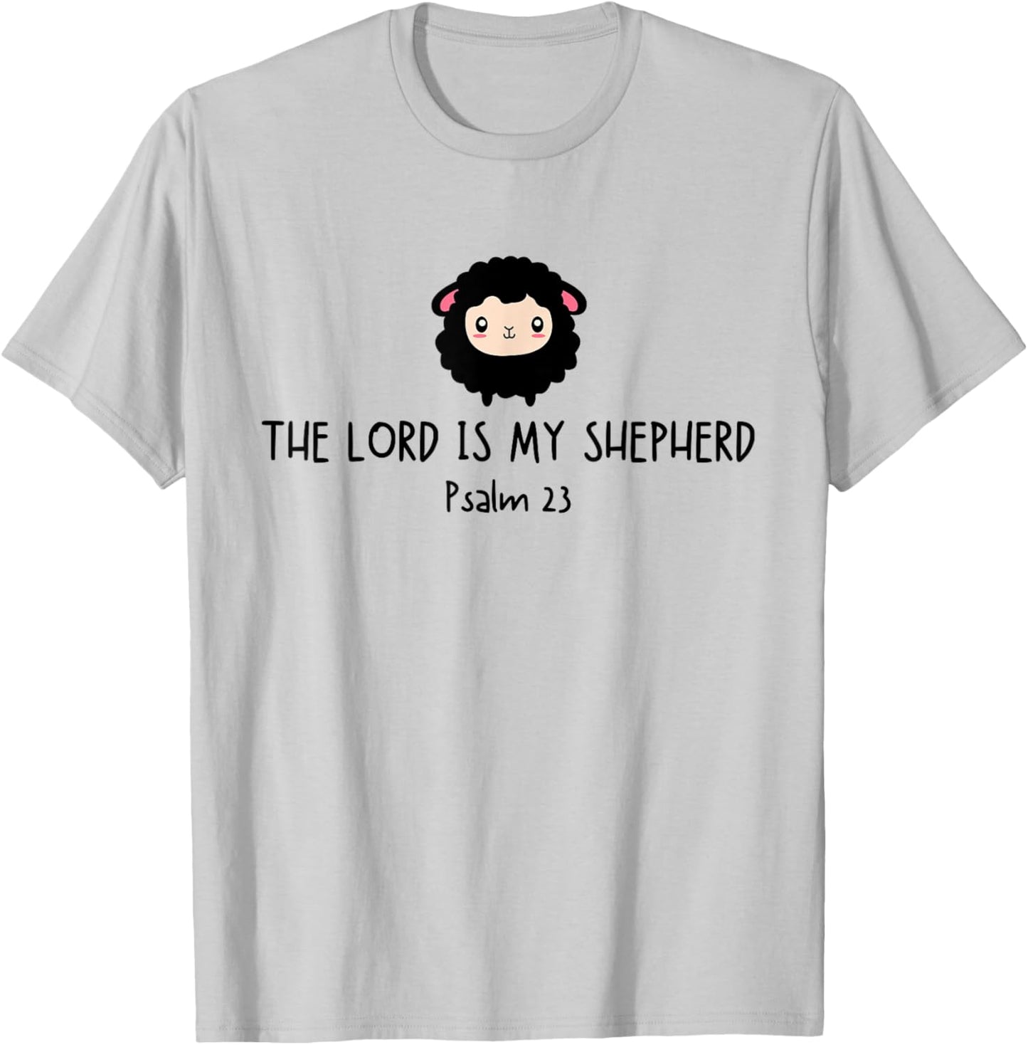 Black Lost Sheep THE LORD IS MY SHEHPERD Psalm-23 Christian T-Shirt - T-Shirt | Ash
