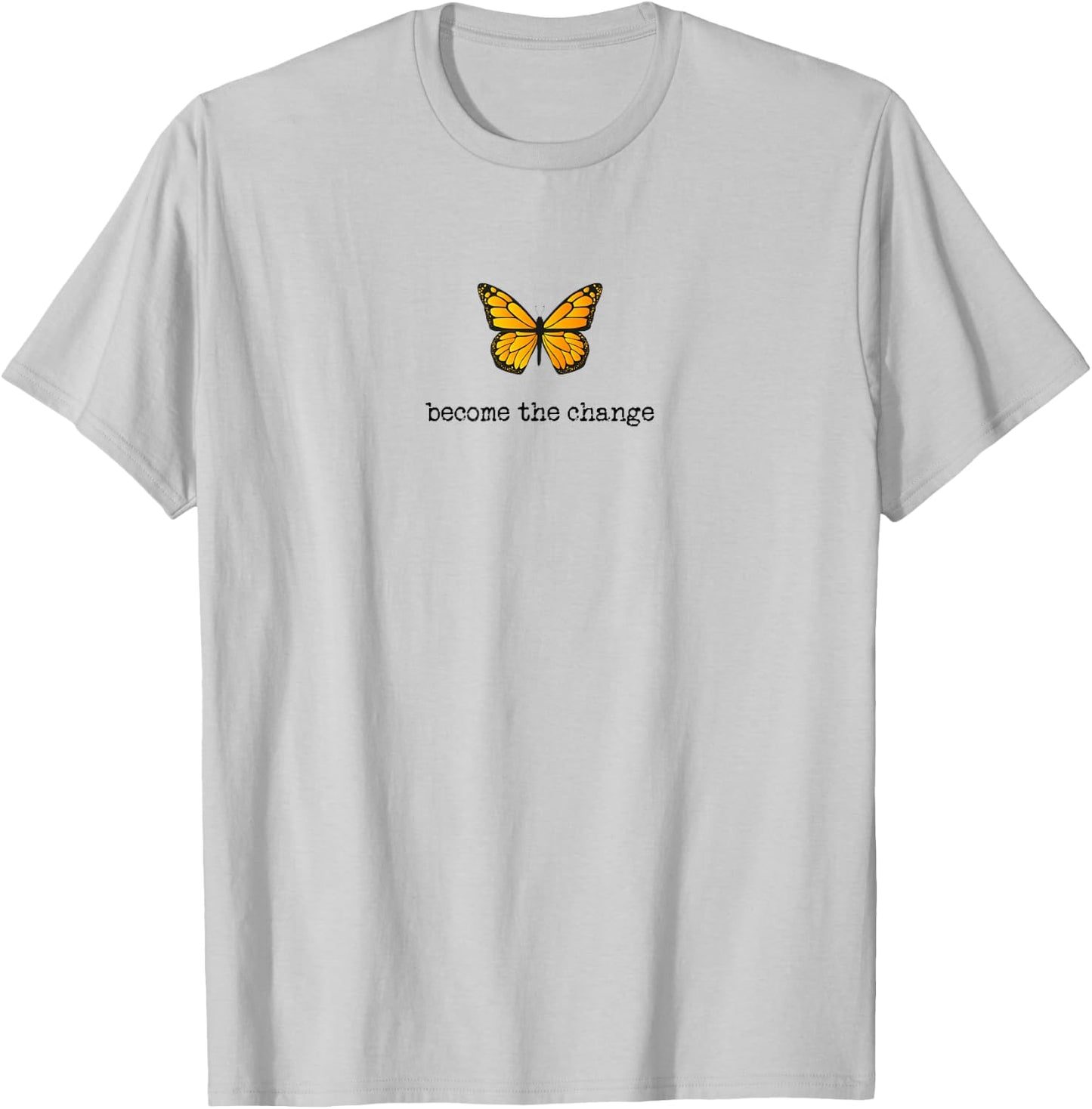 Butterfly Become The Change Inspiration Design T-Shirt - T-Shirt | Ash