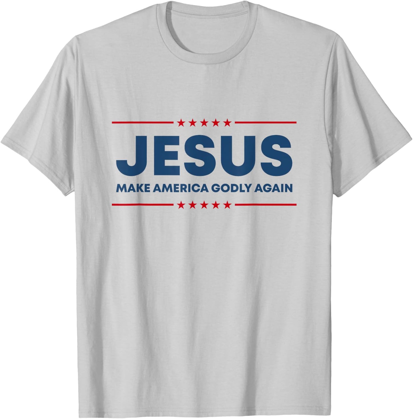 Jesus Make America Godly Again Christian US Patriot American T-Shirt - T-Shirt | Ash