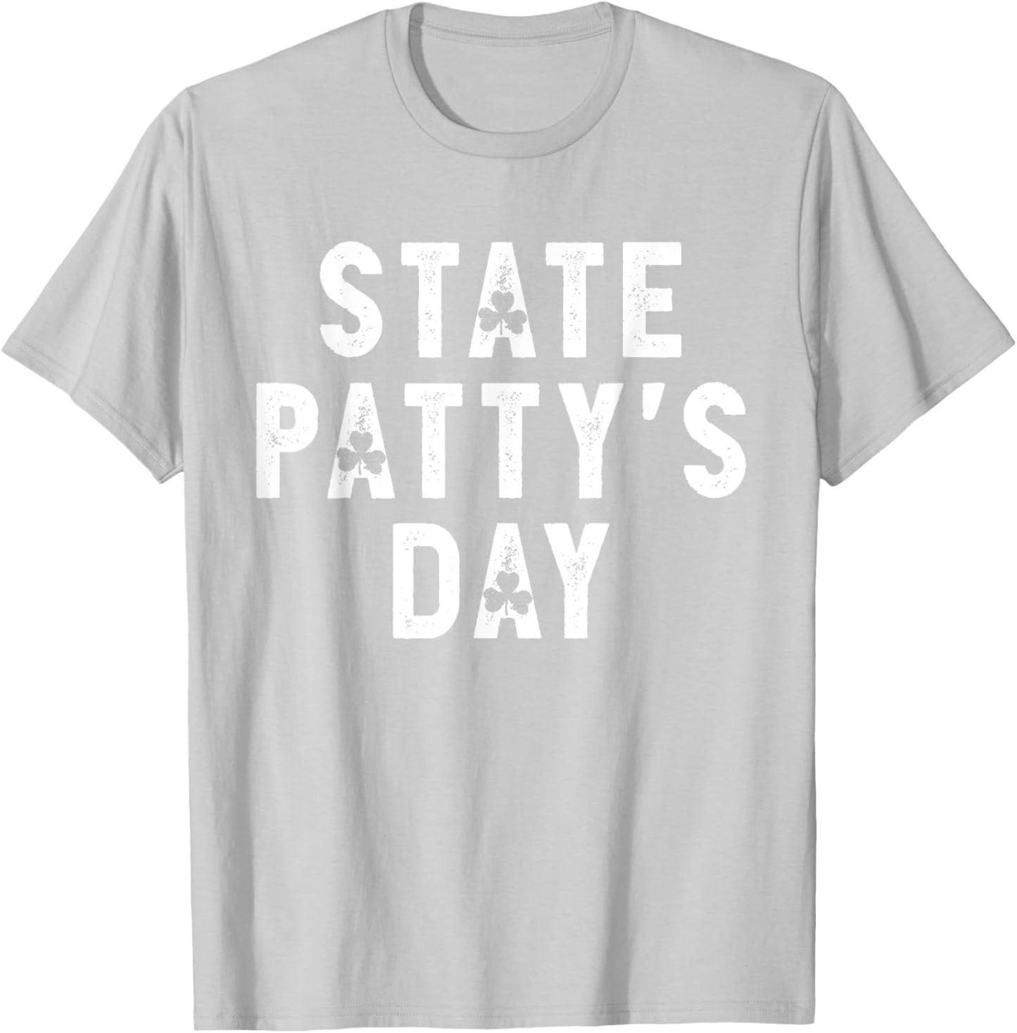 State Patty's Day Shirt College Beer Drinking Party T-Shirt - T-Shirt | Ash