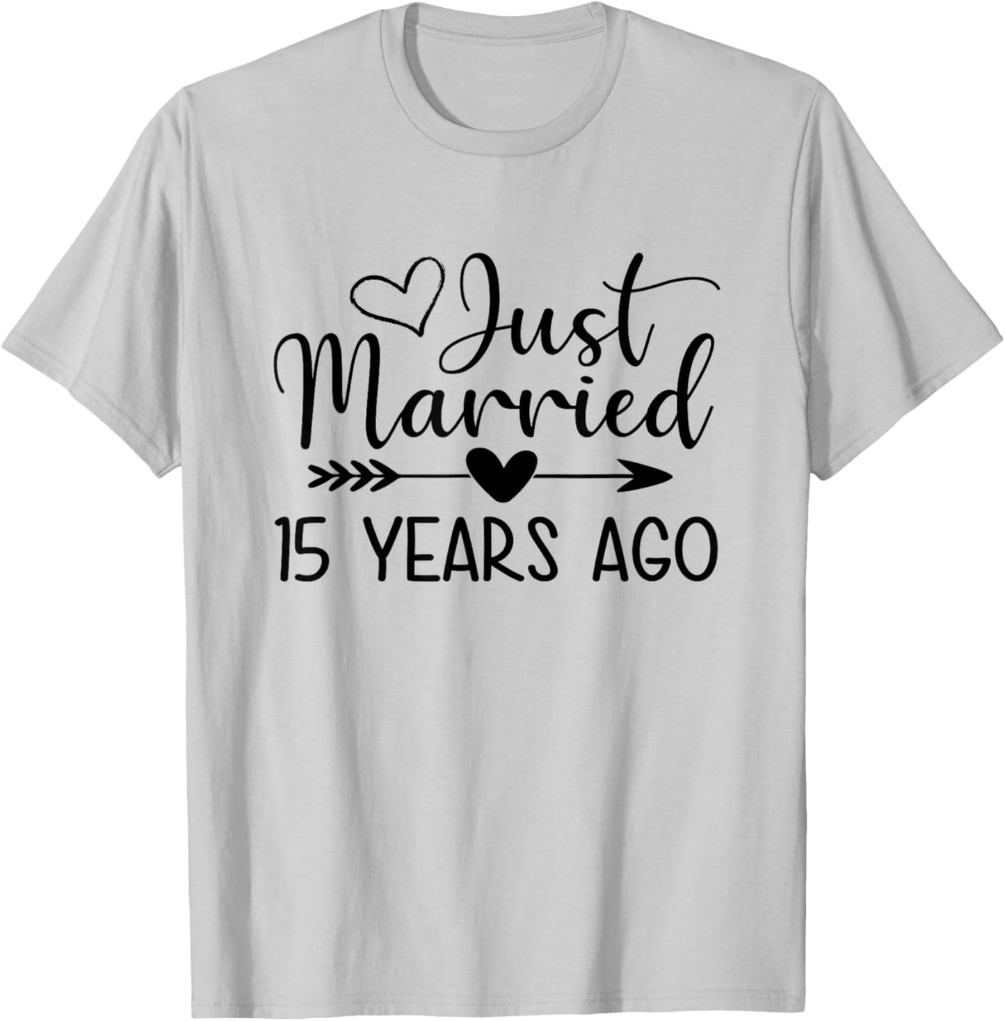 Just Married 15 Years Ago Matching Couple 15th Anniversary T-Shirt - T-Shirt | Ash