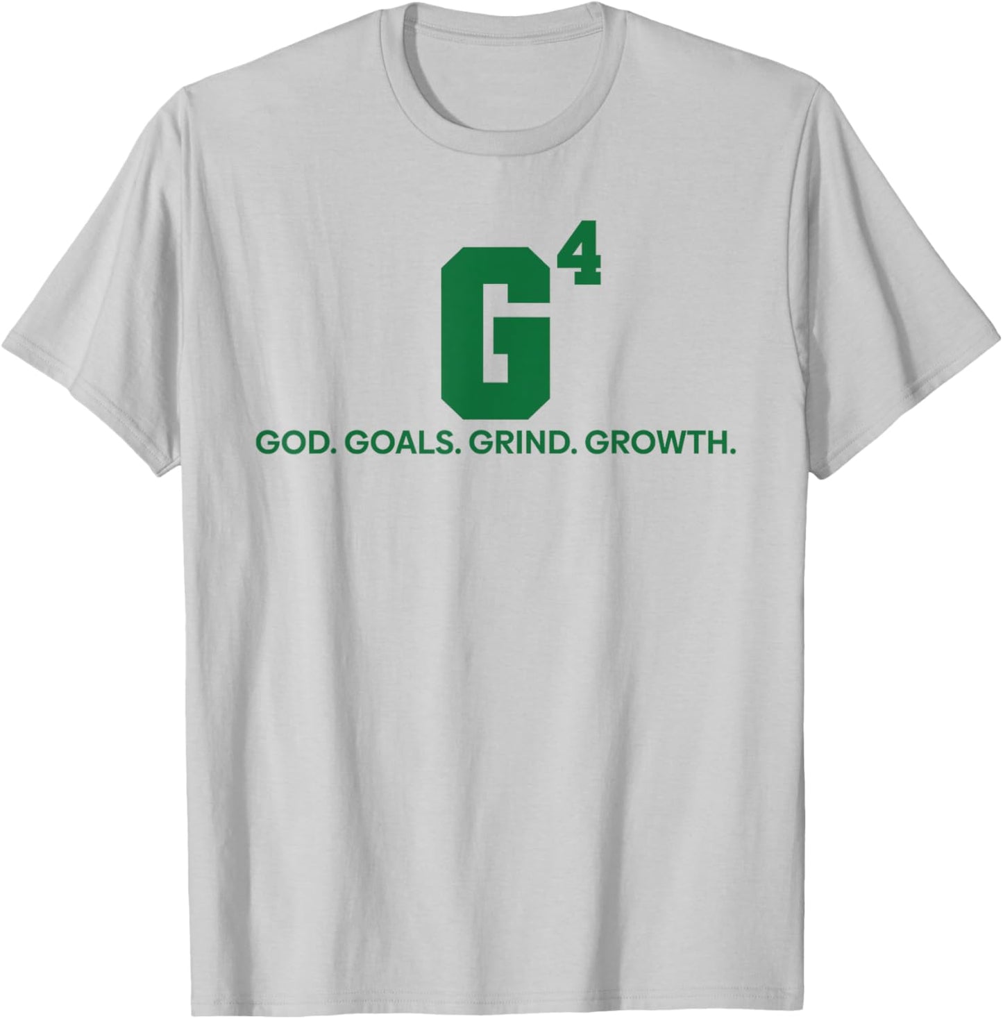 G4 God Goals Grind Growth Funny Christian T-Shirt - T-Shirt | Ash