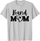 Band Mom Proud Band Mom Musical Marching Band Trumpet T-Shirt - T-Shirt | Ash