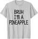 Pretend I'm A Pineapple Funny Lazy Halloween Costume Party T-Shirt - T-Shirt | Ash