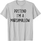 Funny Pretend I'm A Marshmallow Costume Halloween Easy T-Shirt - T-Shirt | Ash