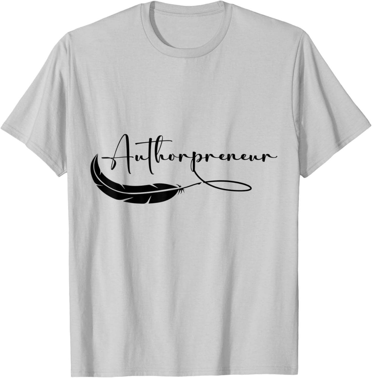 Authorpreneur T-Shirt - T-Shirt | Ash