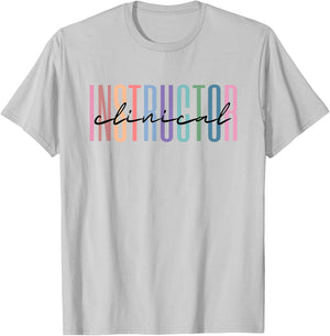 Clinical Instructor Nursing Instructor T-Shirt - T-Shirt | Ash