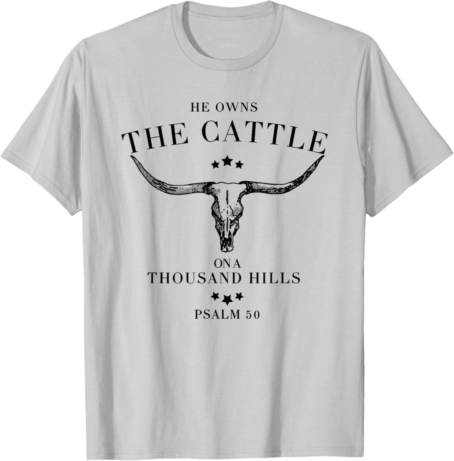 He Owns The Cattle On A Thousand Hills - Blue, White - -Adults - Small - Cotton 65%, Polyester 35% T-Shirt - T-Shirt | Ash