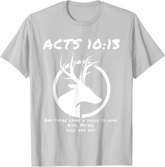 Acts 10:13 T-Shirt - T-Shirt | Ash