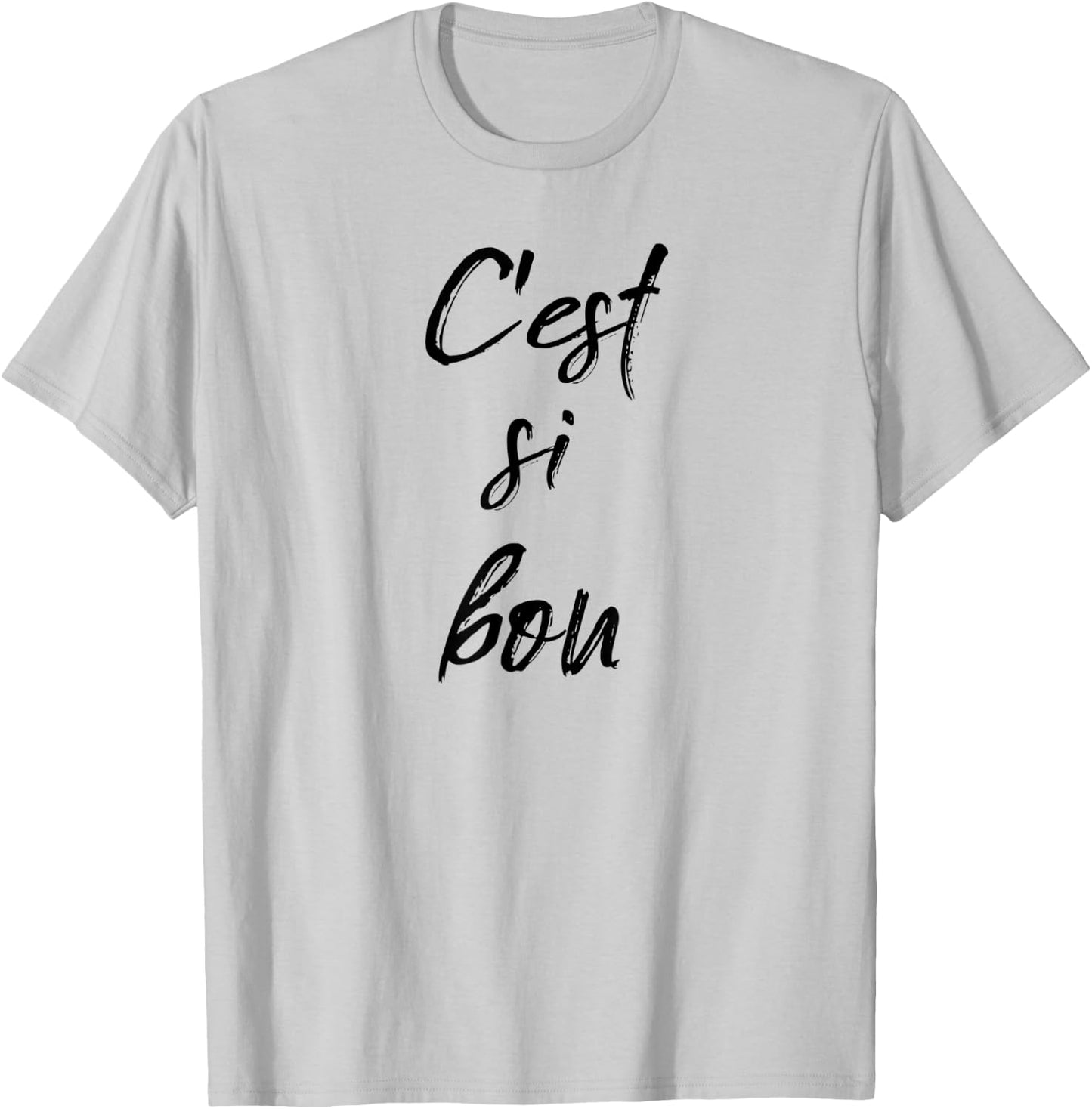 C'est Si Bon It's So Good Fun French Travel Gym Vacation T-Shirt - T-Shirt | Ash