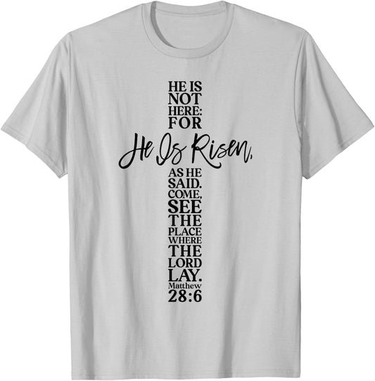 Happy Easter Shirt He Is Risen Jesus Cross Scripture Matthew T-Shirt - T-Shirt | Ash