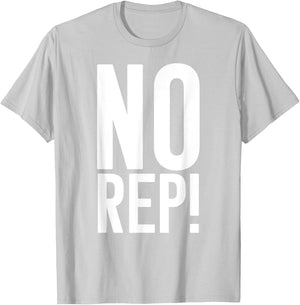 No Rep Fitness Judge T-Shirt - T-Shirt | Ash