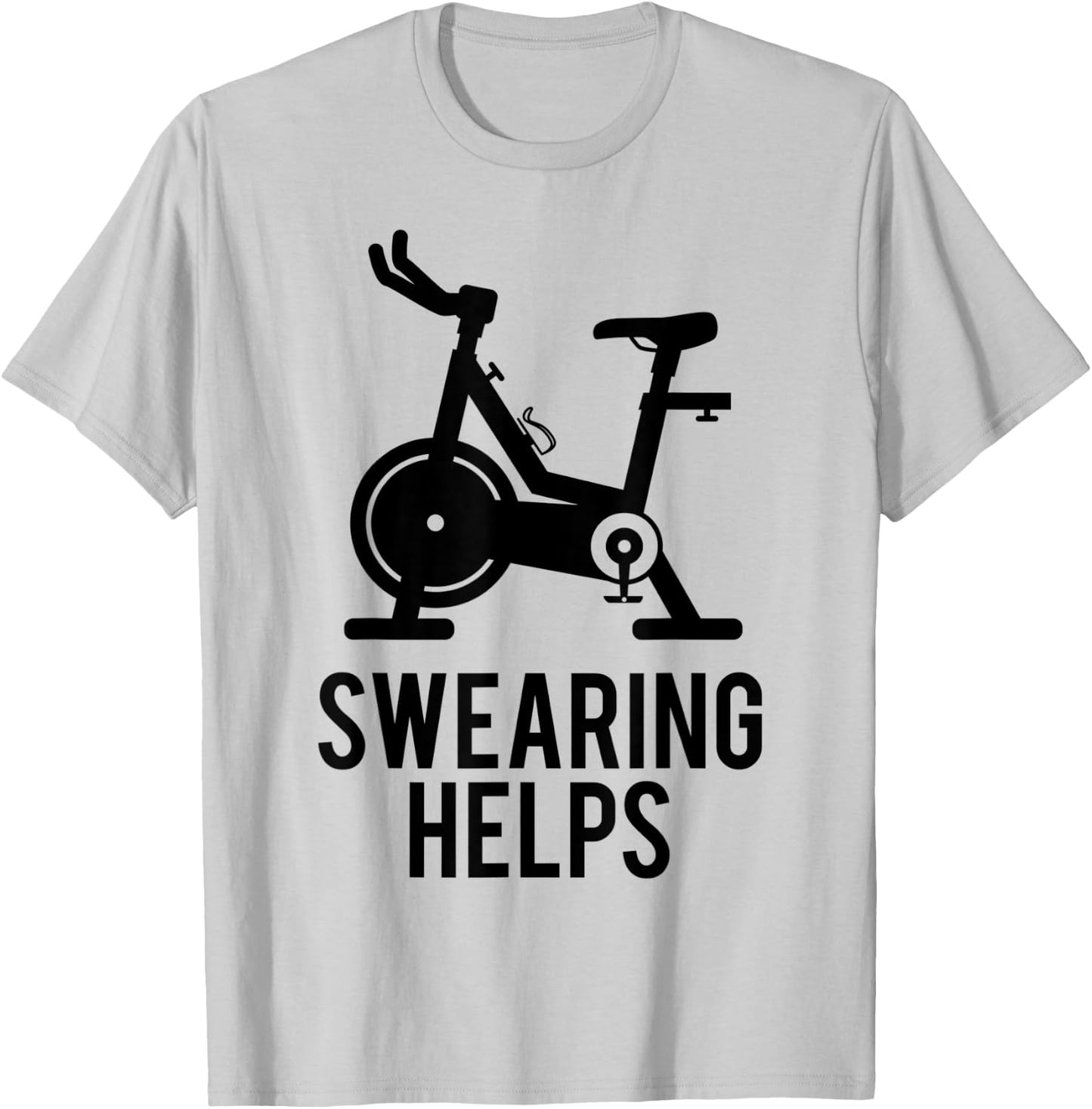 Funny Spin Class Swearing Helps Spinning Gift Gym Fitness T-Shirt - T-Shirt | Ash