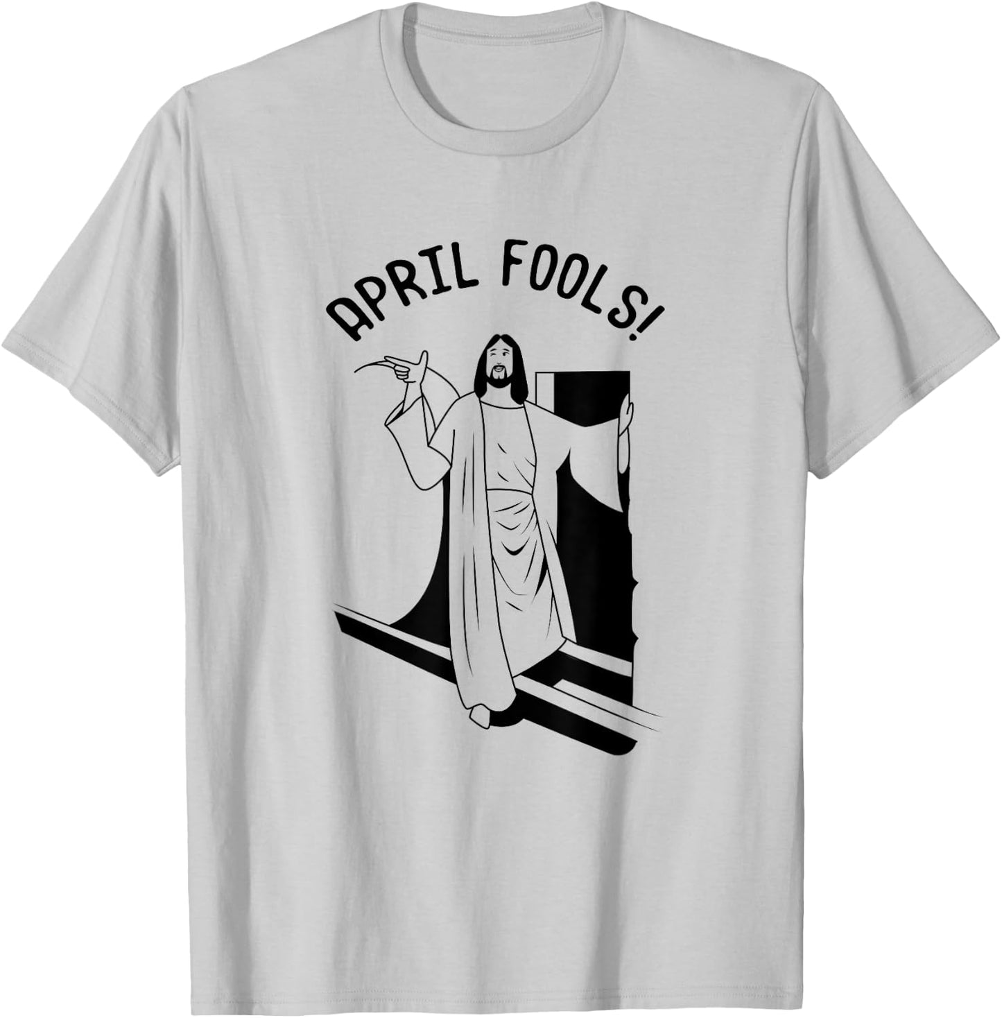 Jesus Christ Rising from Tomb Funny April Fools T-Shirt - T-Shirt | Ash