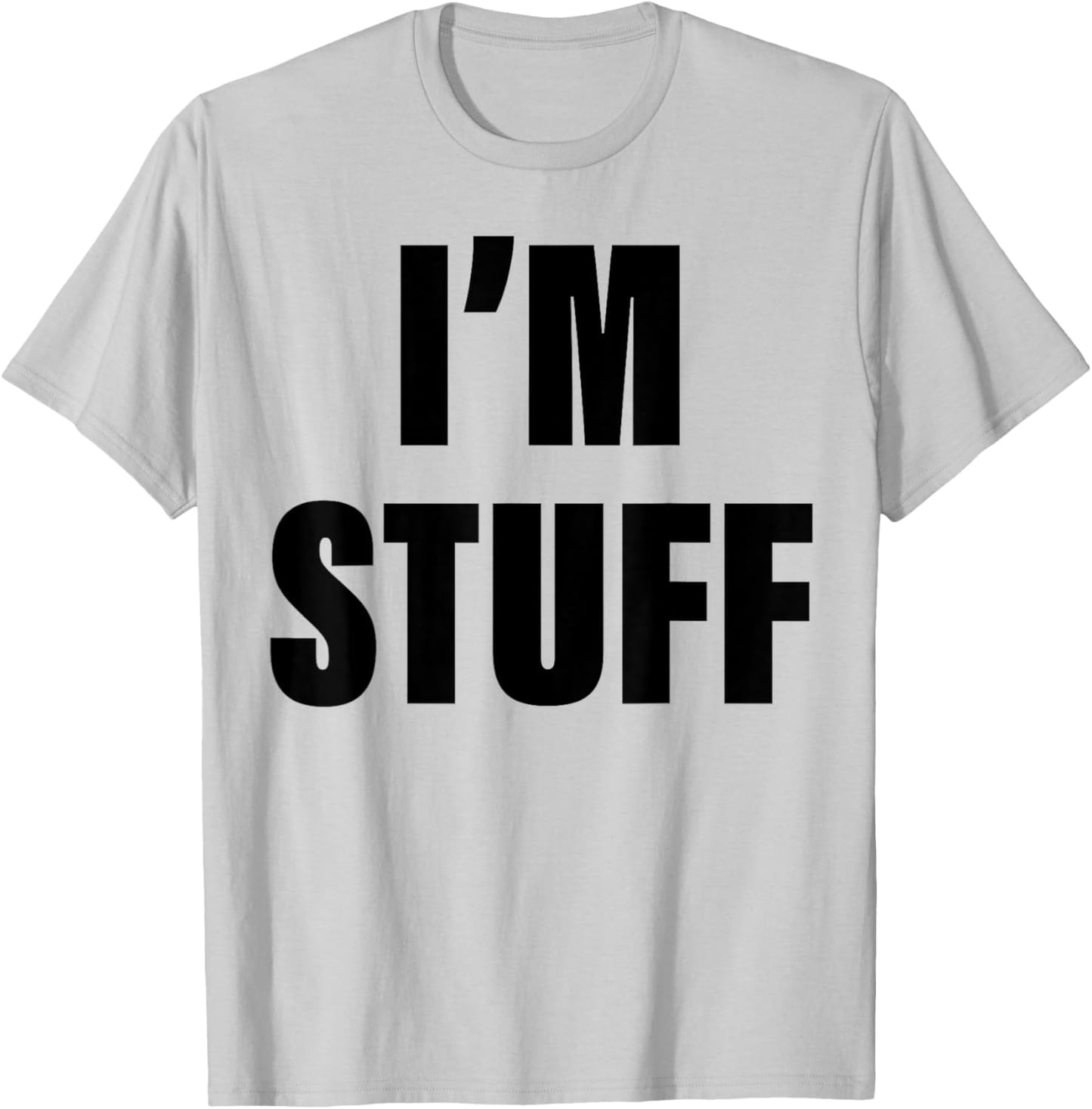 I'm Stuff Funny Couple I Was Doing Stuff T-Shirt - T-Shirt | Ash