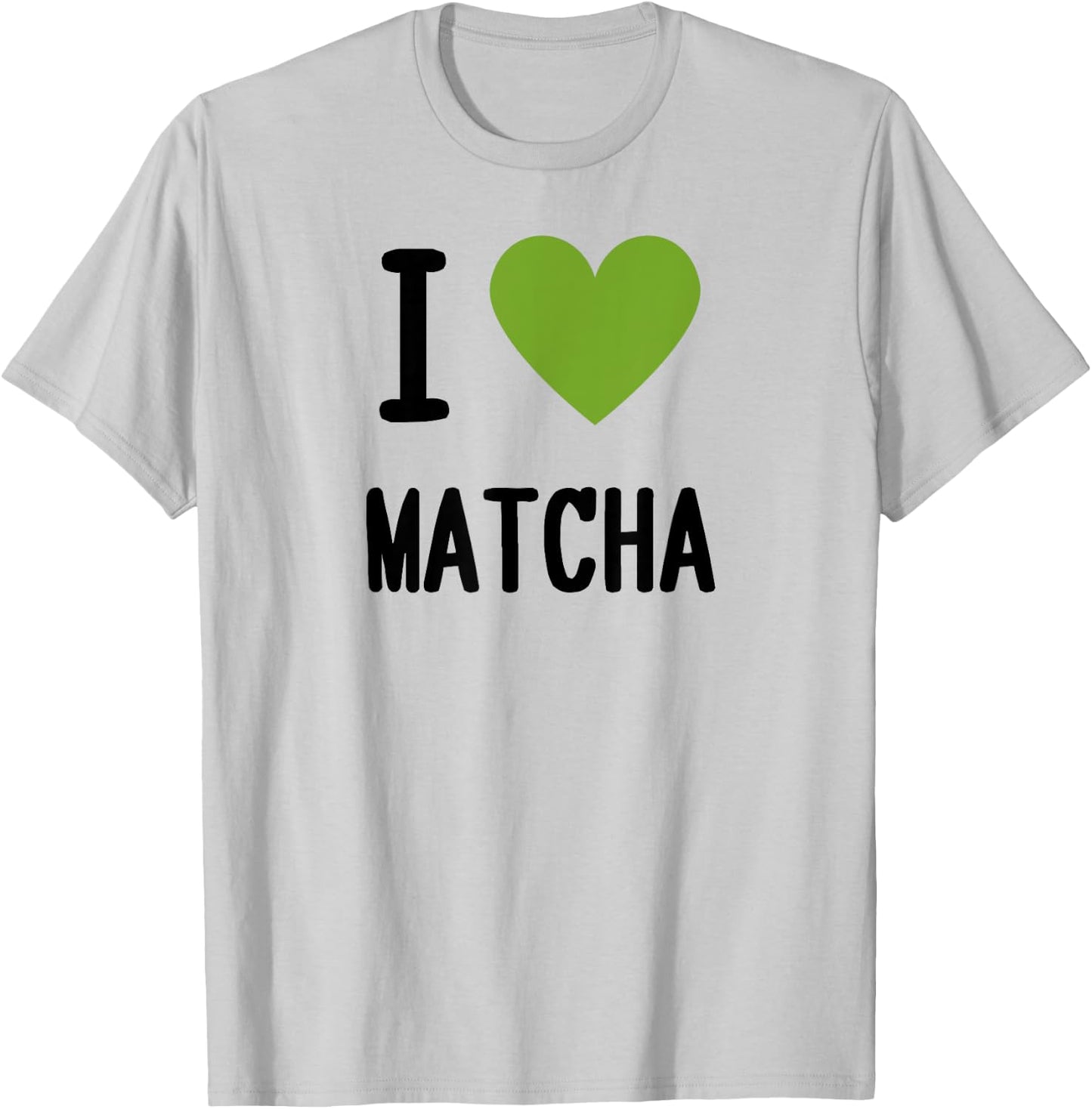 I Heart / I Love Matcha T-Shirt - T-Shirt | Ash