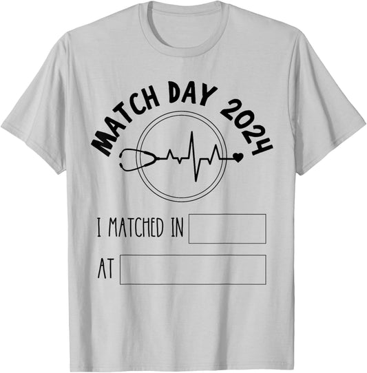 Match Day 2024 Future Doctor Physician Residency Fill In T-Shirt - T-Shirt | Ash