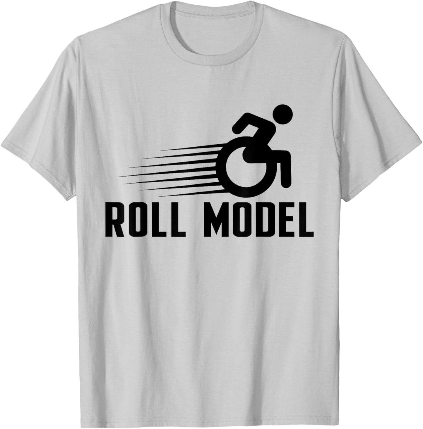 Role Model Wheelchair User Funny Handicap Amputee T-Shirt - T-Shirt | Ash
