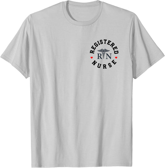 Registered Nurse Healthcare Hospital Nurse Week Nursing RN T-Shirt - T-Shirt | Ash