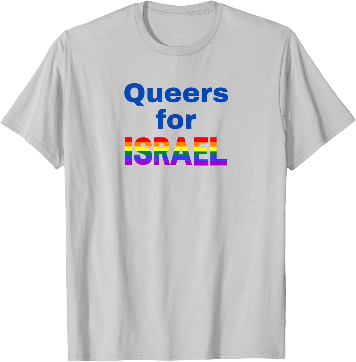 Queers for Israel T-Shirt - T-Shirt | Ash