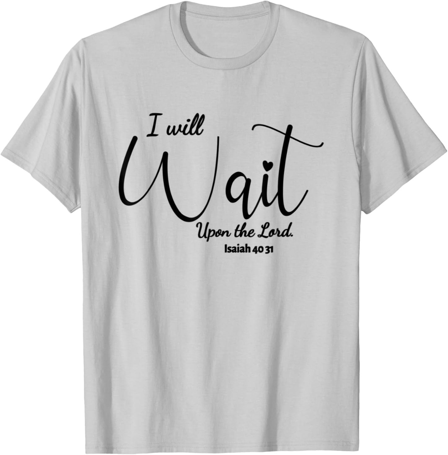 They That Wait Upon The Lord T-Shirt - T-Shirt | Ash