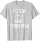 Pretend I'm A Giant String Bean Costume Lazy Easy Halloween T-Shirt - T-Shirt | Ash