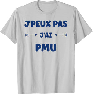 Quote games humour J'peux pas J'ai PMU , white, S T-Shirt - T-Shirt | Ash