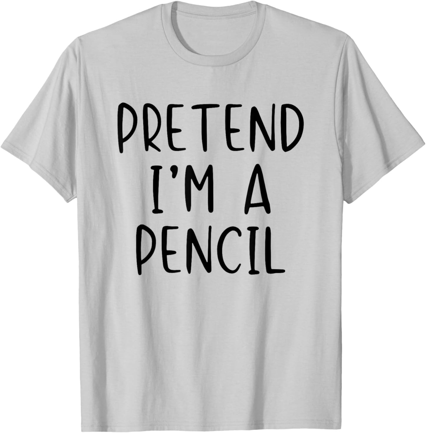 Pretend I'm A Pencil Costume Halloween Lazy Easy T-Shirt - T-Shirt | Ash