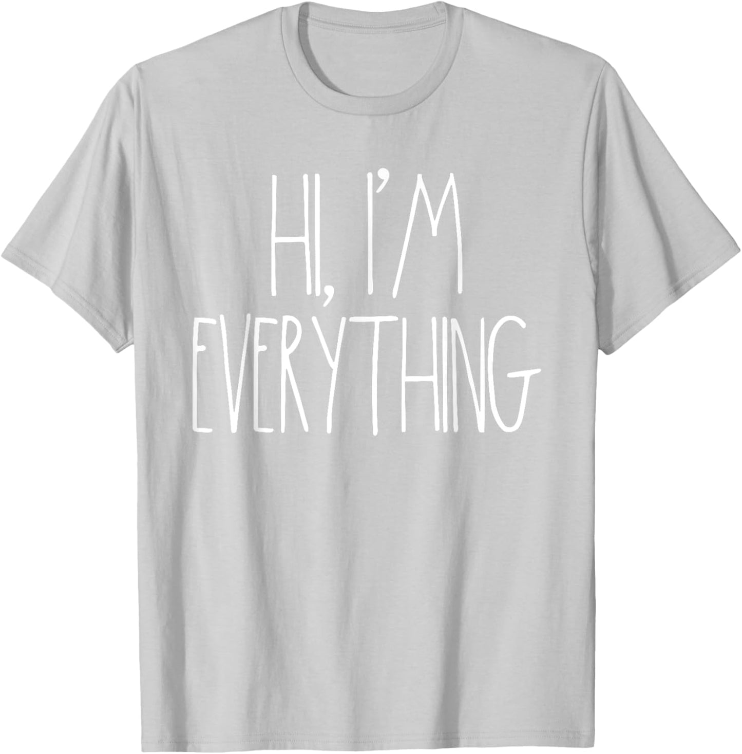 I Have Everything I Need Couples For Christmas I'm T-Shirt - T-Shirt | Ash