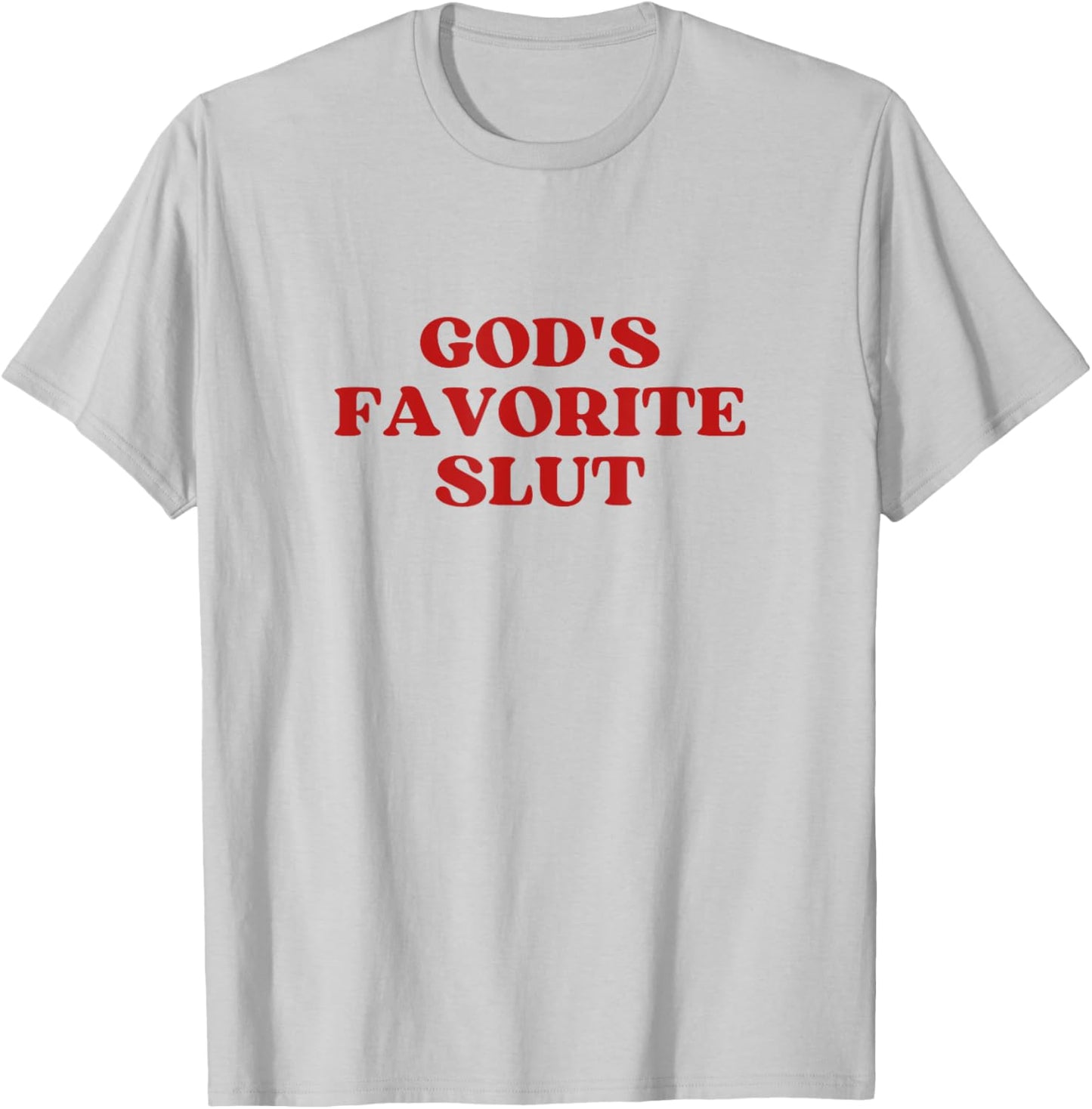 God's Favorite Slut Y2k Aesthetic T-Shirt - T-Shirt | Ash