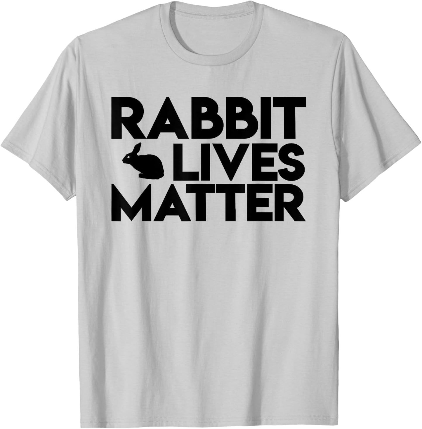 Rabbit Lives Matter - Cute Rabbit Lover Shirt Gift T-Shirt - T-Shirt | Ash