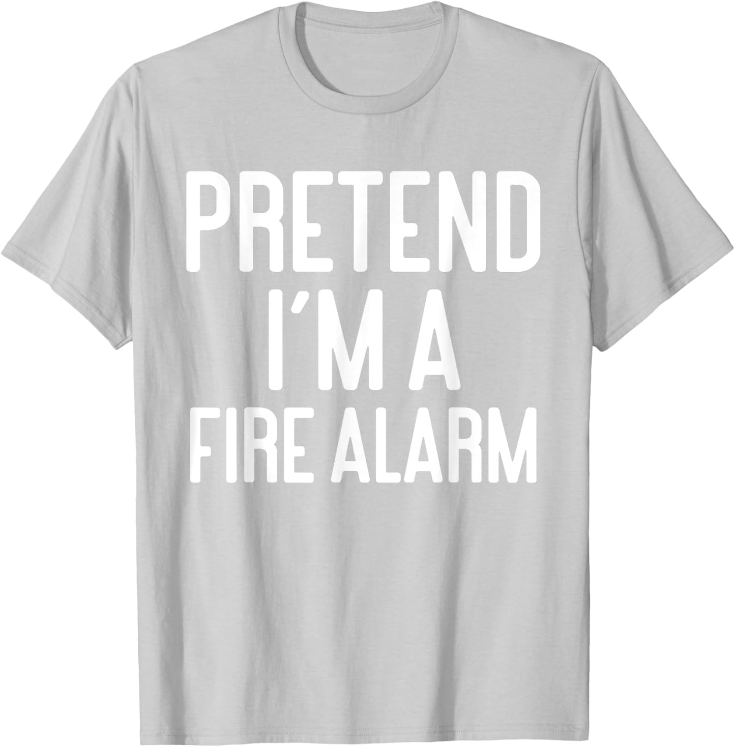 Funny Halloween Costume Party Pretend Im A Fire Alarm T-Shirt - T-Shirt | Ash