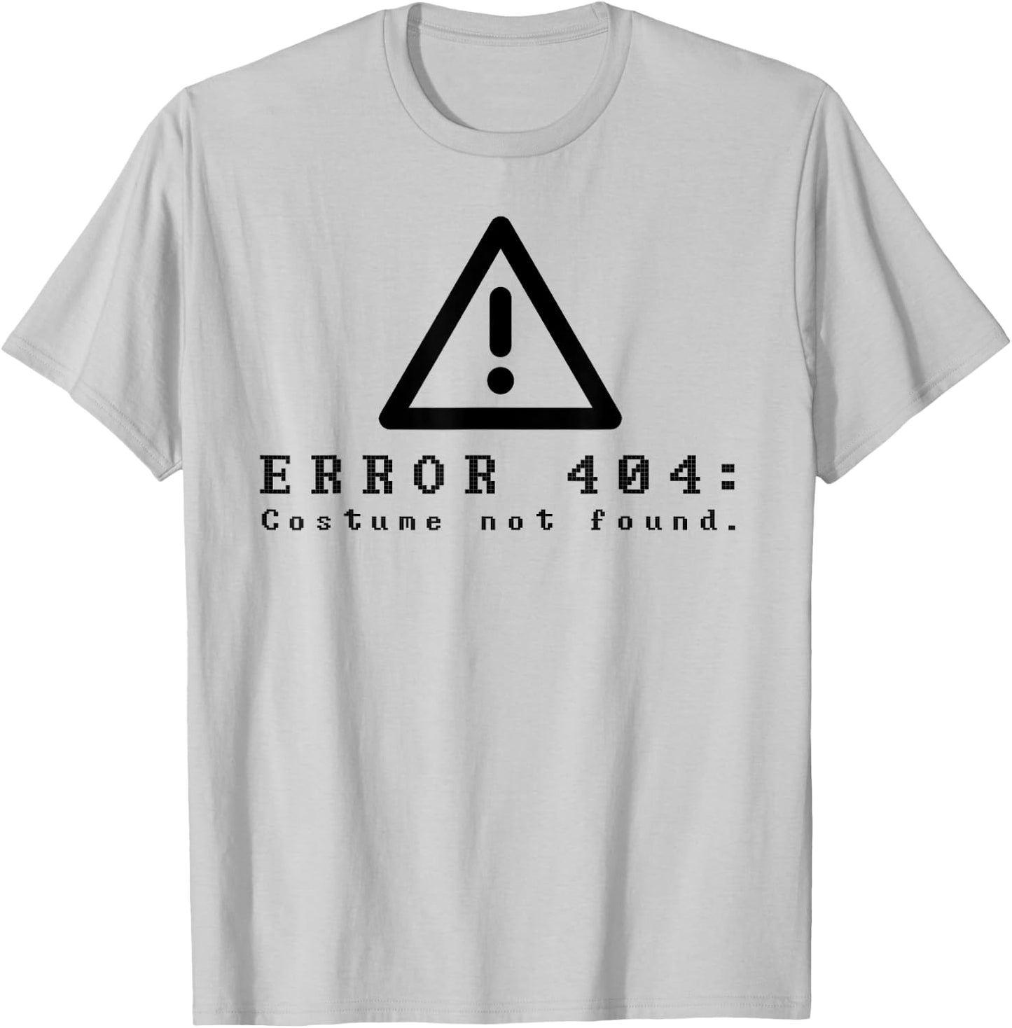 Error 404 Costume Not Found Funny Halloween Computer T-Shirt - T-Shirt | Ash