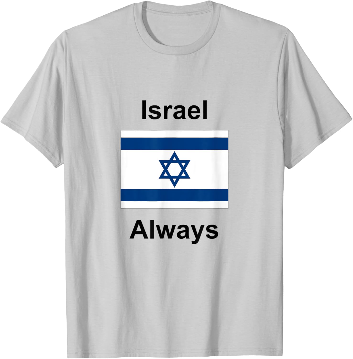 Israel Always T-Shirt - T-Shirt | Ash