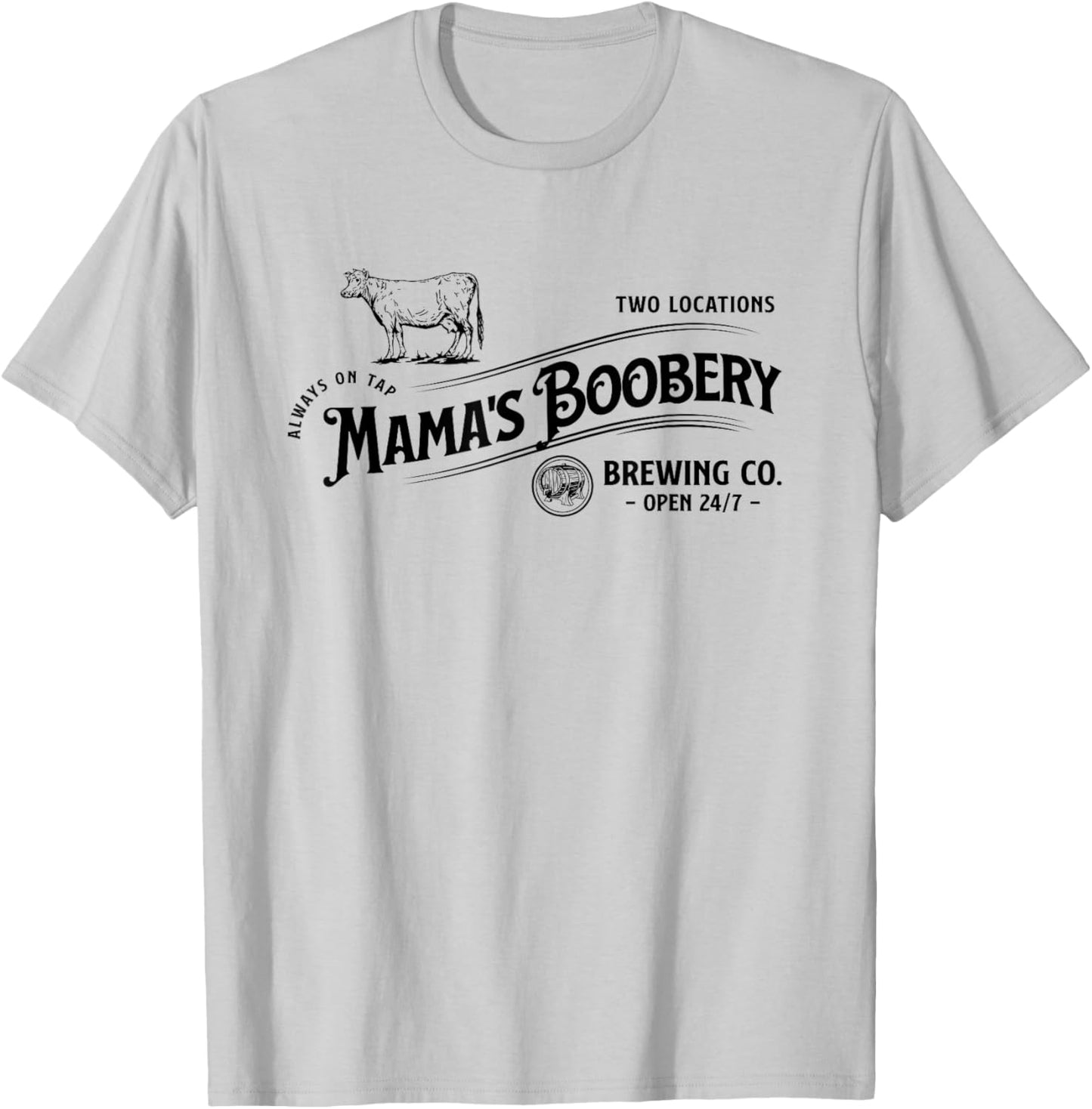 Mama's Boobery Always on Tap Funny Breastfeeding T-Shirt - T-Shirt | Ash