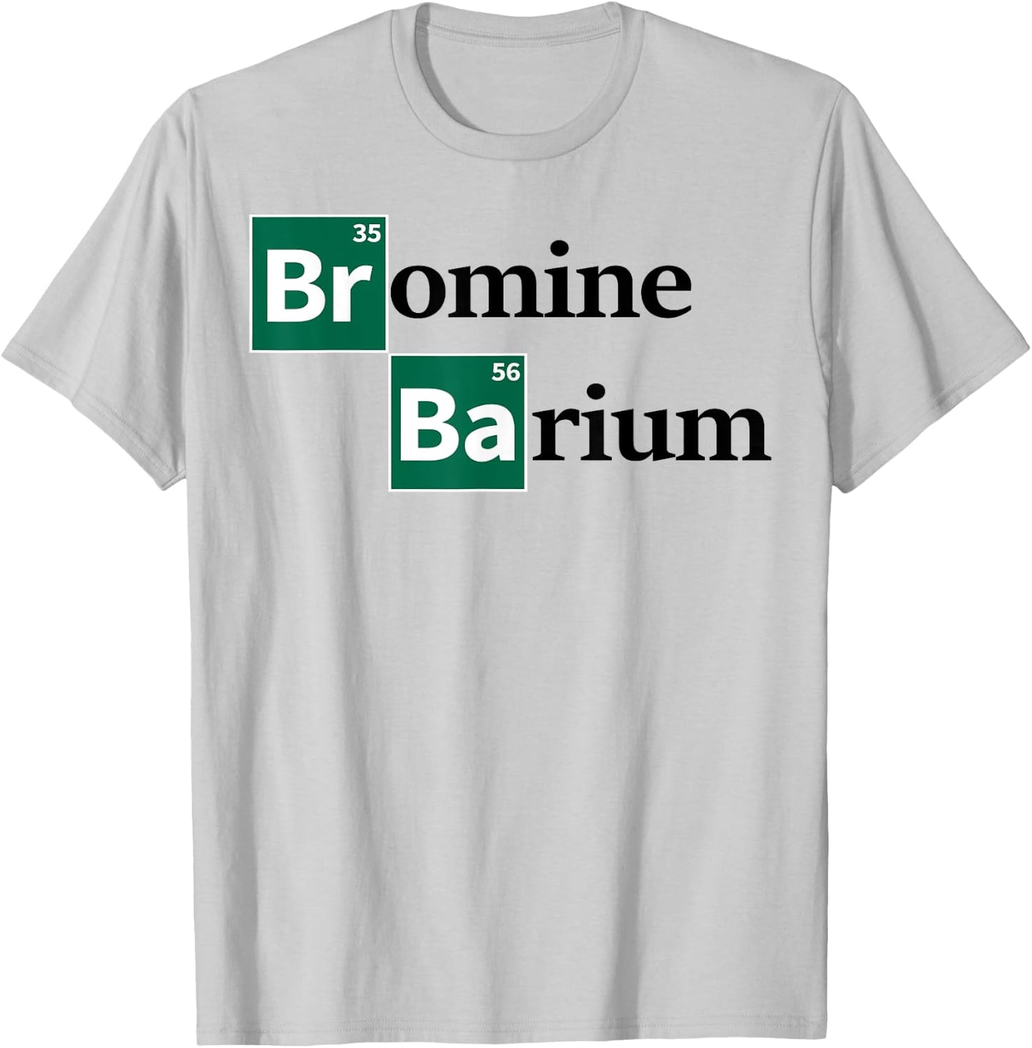 Bromine Barium T-Shirt - T-Shirt | Ash