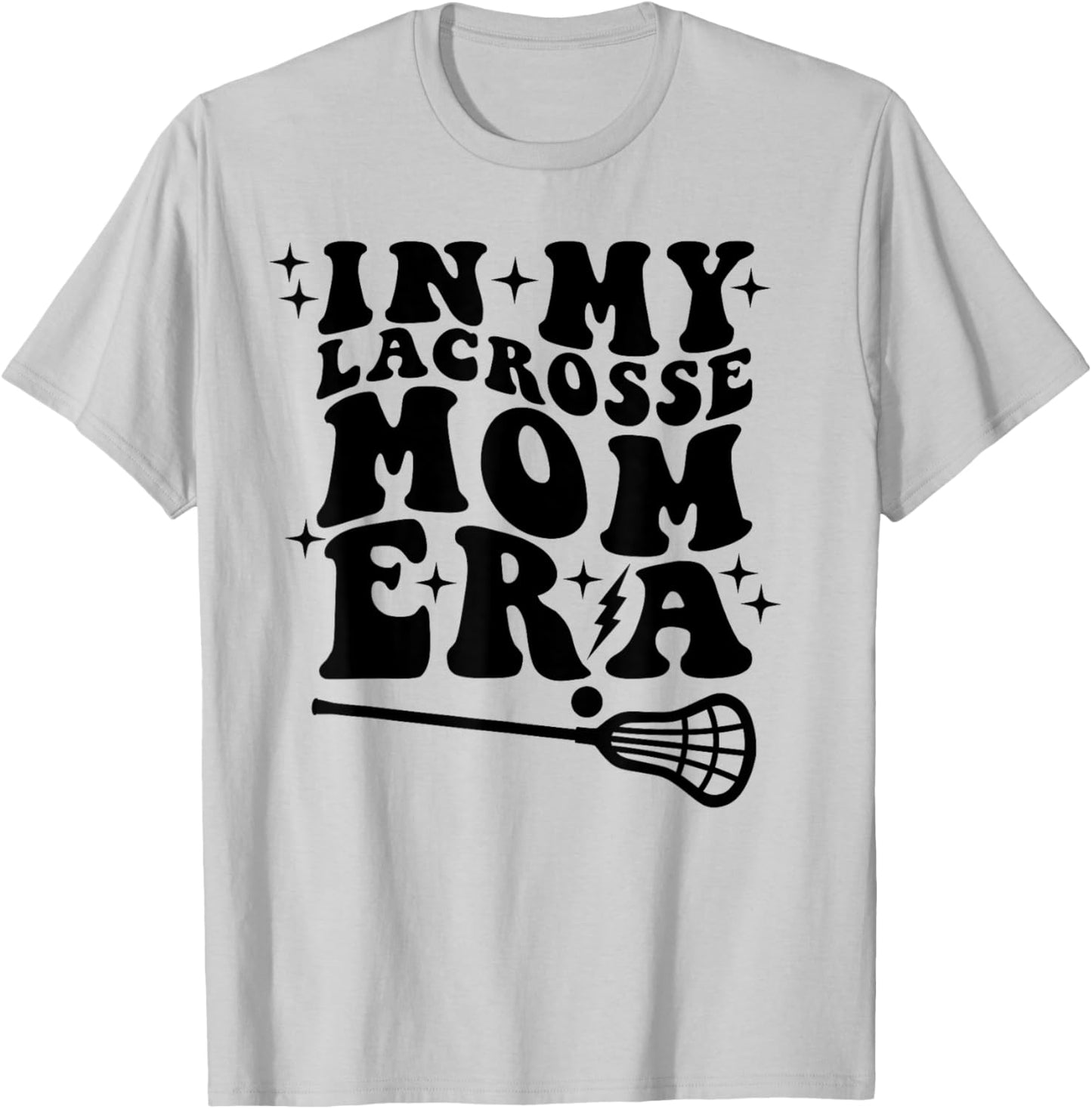 Lacrosse in my lacrosse mom era women girl T-Shirt - T-Shirt | Ash