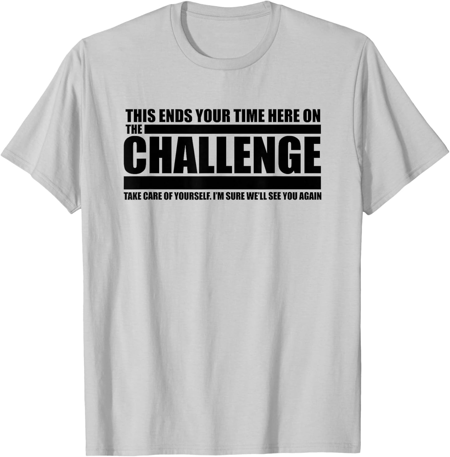 The "Take Care of Yourself" Challenge Quote T-Shirt - T-Shirt | Ash