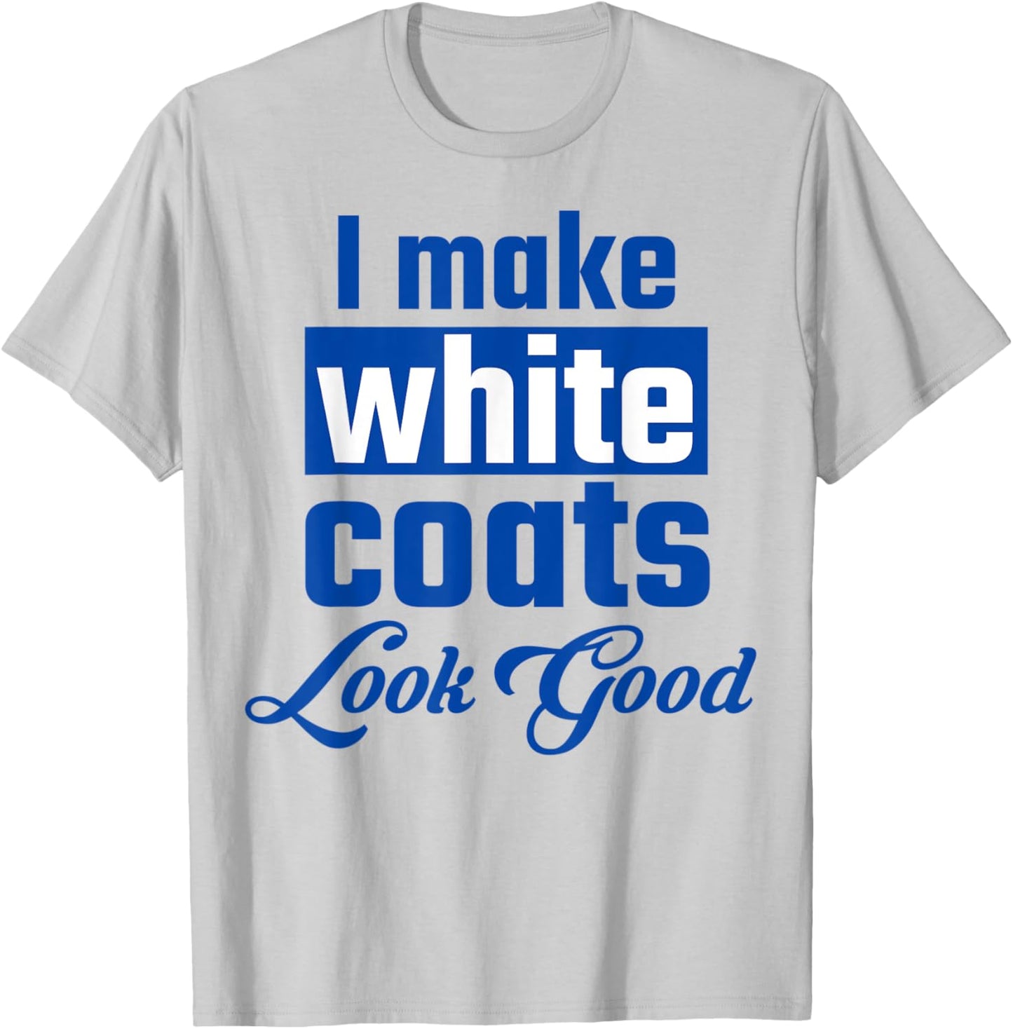 Physician associate assistant white coat ceremony pa student T-Shirt - T-Shirt | Ash