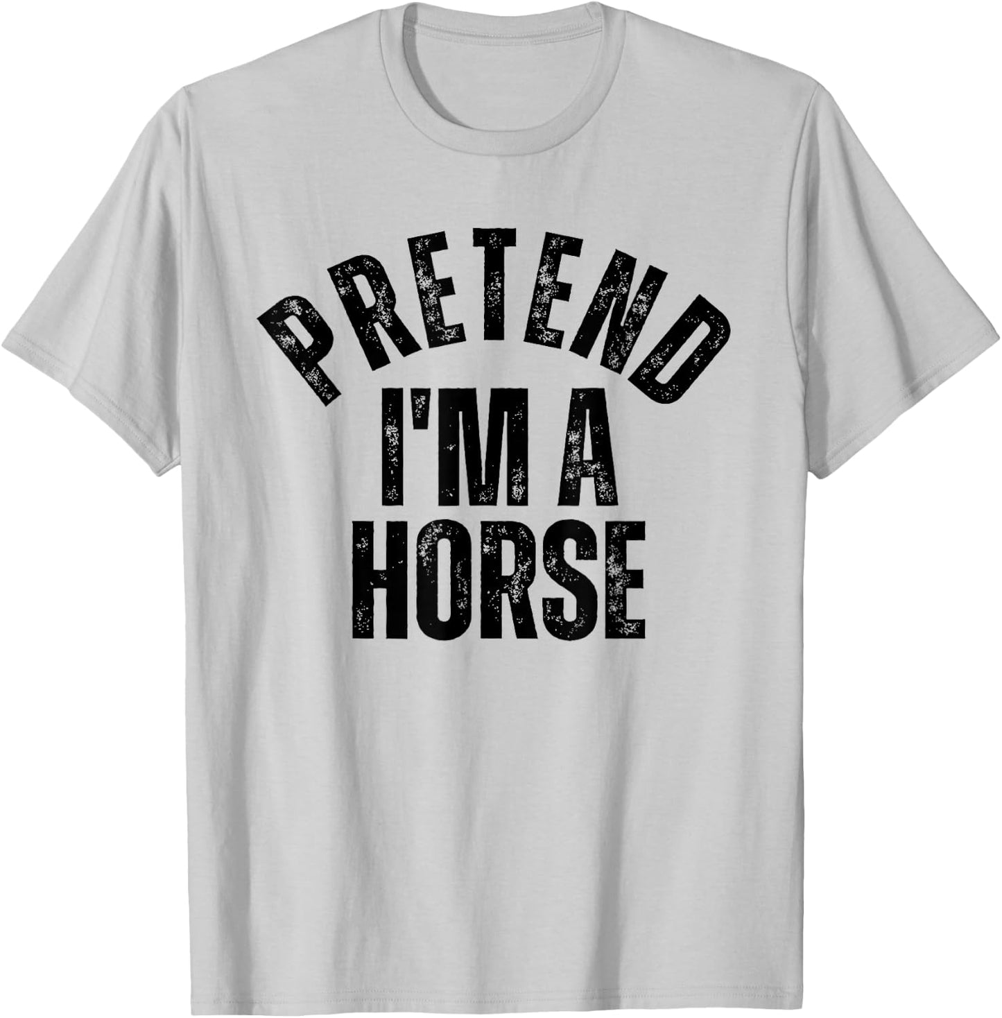 Pretend I'm a Horse Funny Matching Halloween T-Shirt - T-Shirt | Ash