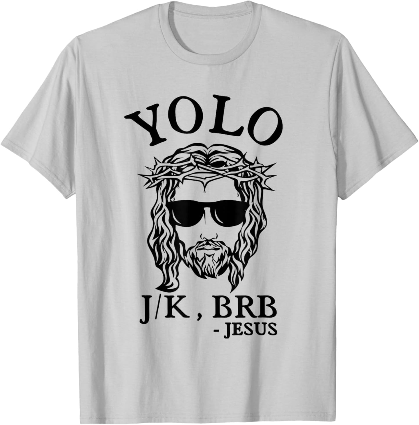 Easter Day Shirts Christian YOLO JK BRB Jesus God Funny Happy Grey Small Classic Fit Short Sleeve -Adults Women Casual Easter Fun Humorous Religious Theme Hunting T-Shirt - T-Shirt | Ash